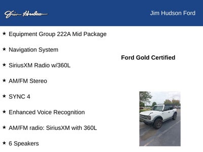 2022 Ford Bronco Big Bend FORD CERTIFIED MID PACKAGE CO PILOT 360