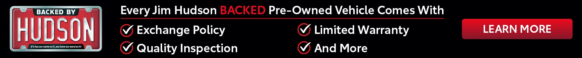 every Jim Hudson Backed Preowned Vehicle
